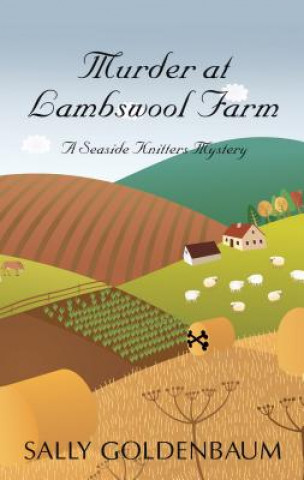 Knjiga Murder at Lambswool Farm Sally Goldenbaum