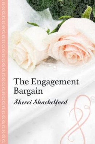 Kniha The Engagement Bargain Sherri Shackelford