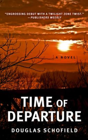 Книга Time of Departure Douglas Schofield