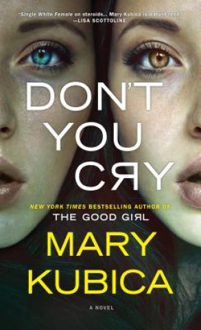 Book Don't You Cry Mary Kubica