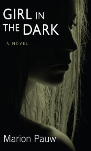 Carte Girl in the Dark Marion Pauw