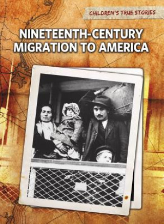 Książka Nineteenth-Century Migration to America John Bliss