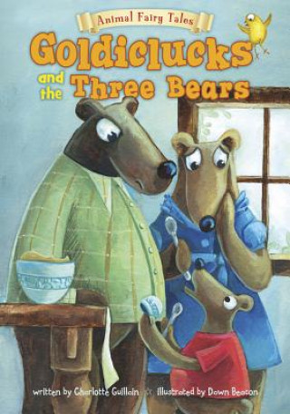 Kniha Goldiclucks and the Three Bears Charlotte Guillain