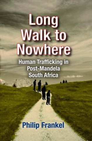 Könyv Long Walk to Nowhere Philip Frankel