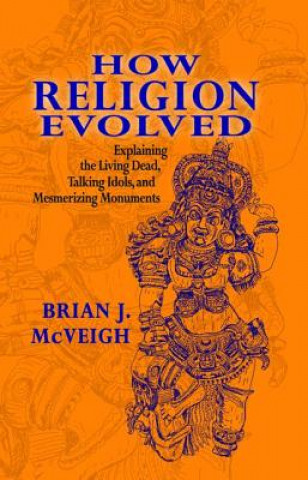 Książka How Religion Evolved Brian J. McVeigh