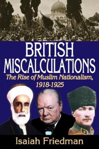 Knjiga British Miscalculations Isaiah Friedman