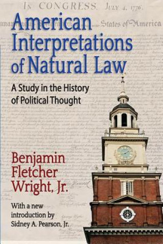 Książka American Interpretations of Natural Law Benjamin Fletcher Wright