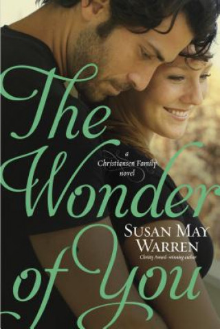 Könyv The Wonder of You Susan May Warren