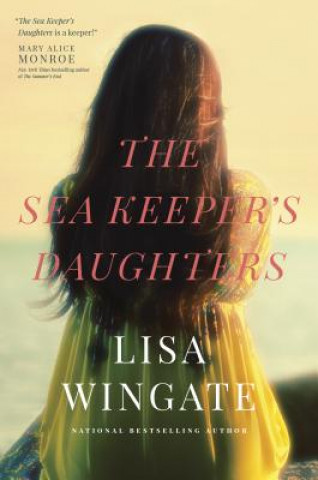 Könyv Sea Keeper's Daughters, The Lisa Wingate