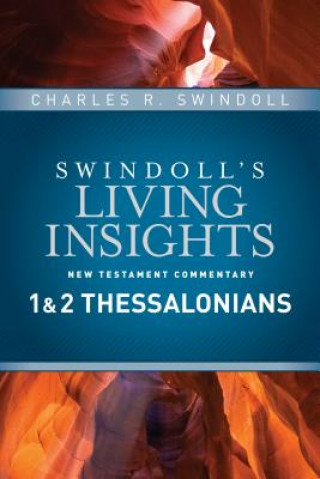 Könyv Insights on 1 & 2 Thessalonians Charles R. Swindoll