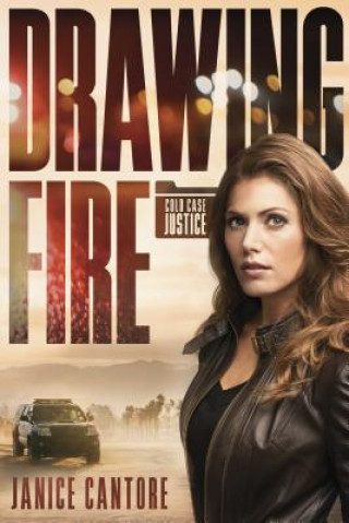 Knjiga Drawing Fire Janice Cantore