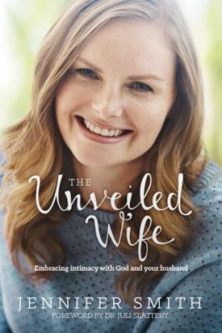 Książka Unveiled Wife Jennifer Smith