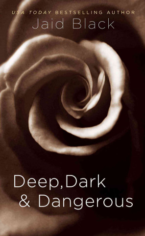 Книга Deep, Dark & Dangerous Jaid Black