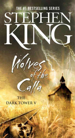 Kniha Wolves of the Calla Stephen King