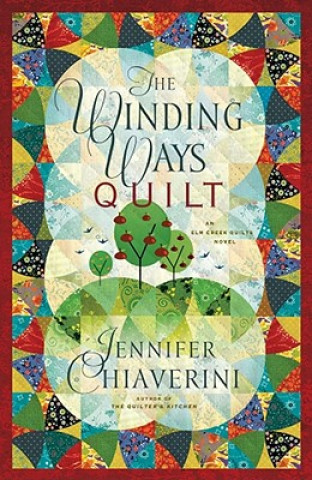 Książka The Winding Ways Quilt Jennifer Chiaverini