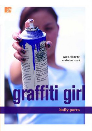 Kniha Graffiti Girl Kelly Parra