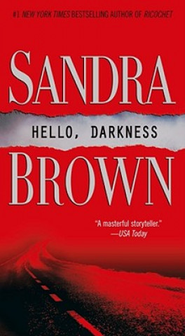 Kniha Hello, Darkness Sandra Brown