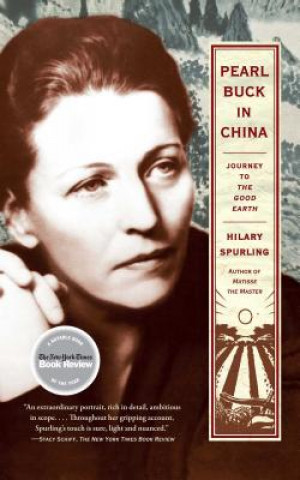 Könyv Pearl Buck in China Hilary Spurling