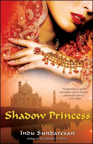 Kniha Shadow Princess Indu Sundaresan