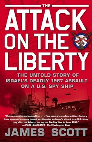 Carte The Attack on the Liberty James Scott