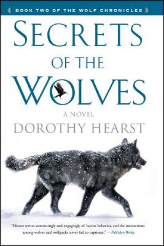 Kniha Secrets of the Wolves Dorothy Hearst