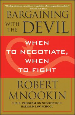 Книга Bargaining with the Devil Robert Mnookin