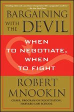 Kniha Bargaining with the Devil Robert Mnookin