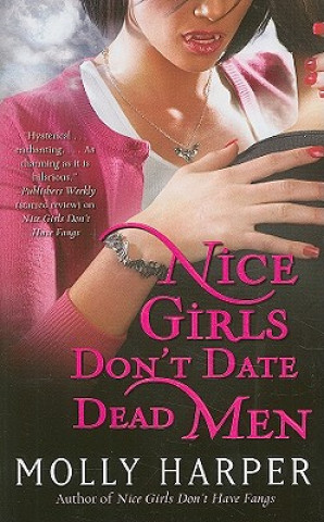 Kniha Nice Girls Don't Date Dead Men Molly Harper