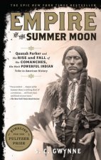 Könyv Empire of the Summer Moon S. C. Gwynne