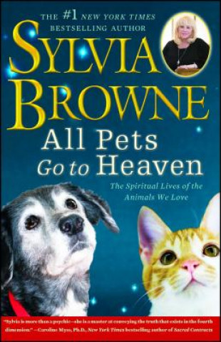 Книга All Pets Go to Heaven Sylvia Browne