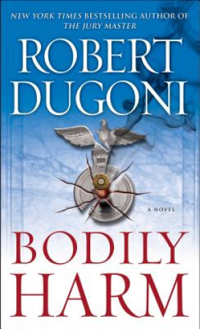 Carte Bodily Harm Robert Dugoni