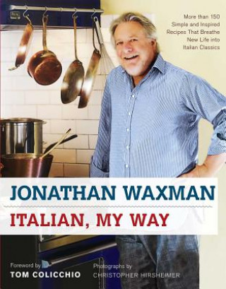 Könyv Italian, My Way Jonathan Waxman