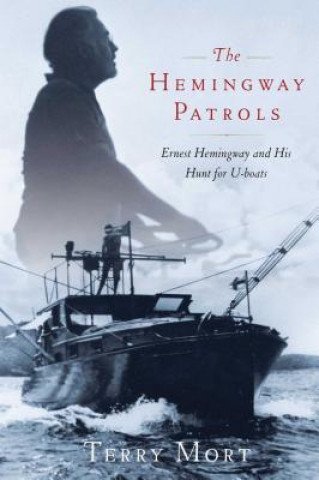 Kniha Hemingway Patrols Terry Mort