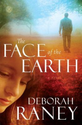 Kniha The Face of the Earth Deborah Raney