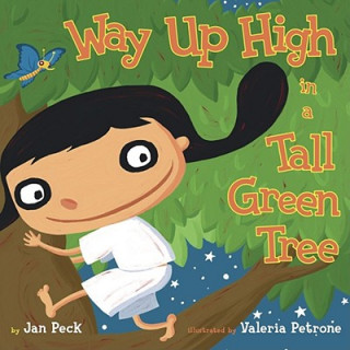 Book Way Up High In A Tall Green Tree Jan Peck