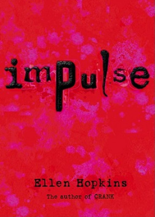 Könyv Impulse Ellen Hopkins