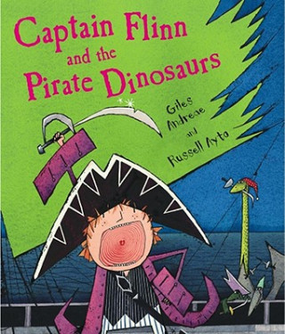 Książka Captain Flinn And The Pirate Dinosaurs Giles Andreae