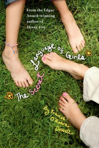 Könyv The Secret Language of Girls Frances O'Roark Dowell