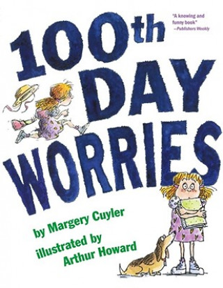 Könyv 100th Day Worries Margery Cuyler