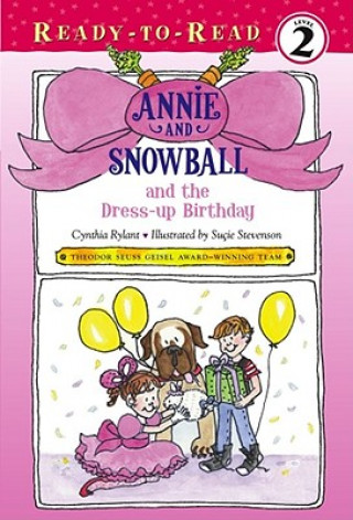 Книга Annie and Snowball and the Dress-up Birthday Cynthia Rylant