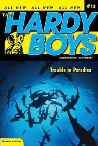 Книга Trouble in Paradise Franklin W Dixon