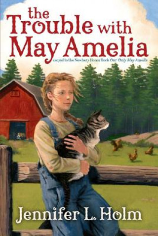 Libro The Trouble with May Amelia Jennifer L. Holm