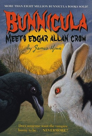 Kniha Bunnicula Meets Edgar Allan Crow James Howe