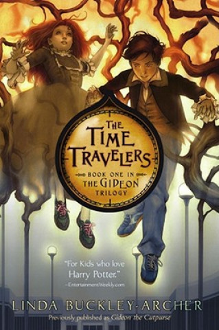 Carte The Time Travelers Linda Buckley-Archer