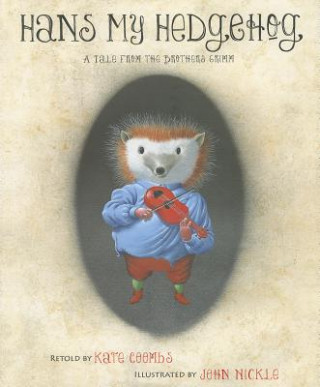 Kniha Hans My Hedgehog Kate Coombs