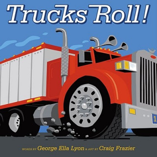 Kniha Trucks Roll! George Ella Lyon