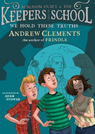 Book We Hold These Truths Andrew Clements