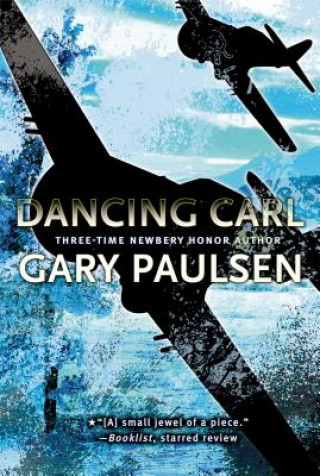 Könyv Dancing Carl Gary Paulsen