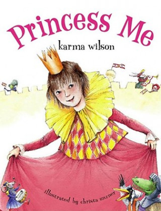 Книга Princess Me Karma Wilson