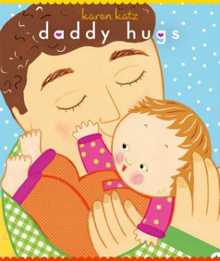 Buch Daddy Hugs Karen Katz